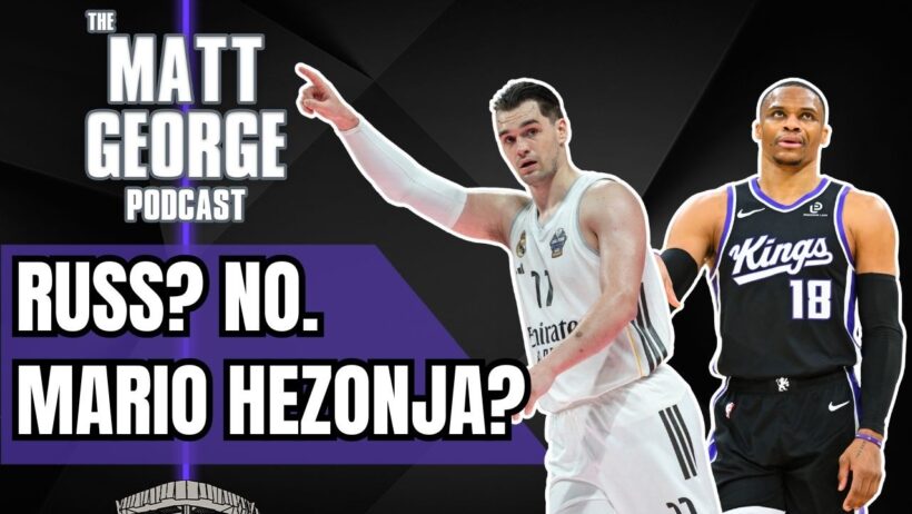 REPORT: The Sacramento Kings DON'T WANT Russell Westbrook. What About Mario Hezonja?