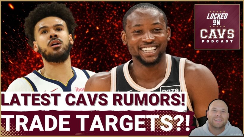 TRADE RUMOR: Should the Cleveland Cavaliers Be CALLING The Denver Nuggets?! | Latest Kuminga Update!