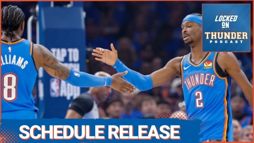 OKC Thunder Schedule Release | What It Tells Us About the Season