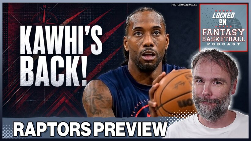 Toronto Raptors 2026/27 NBA Season Preview: Kawhi Is Back!