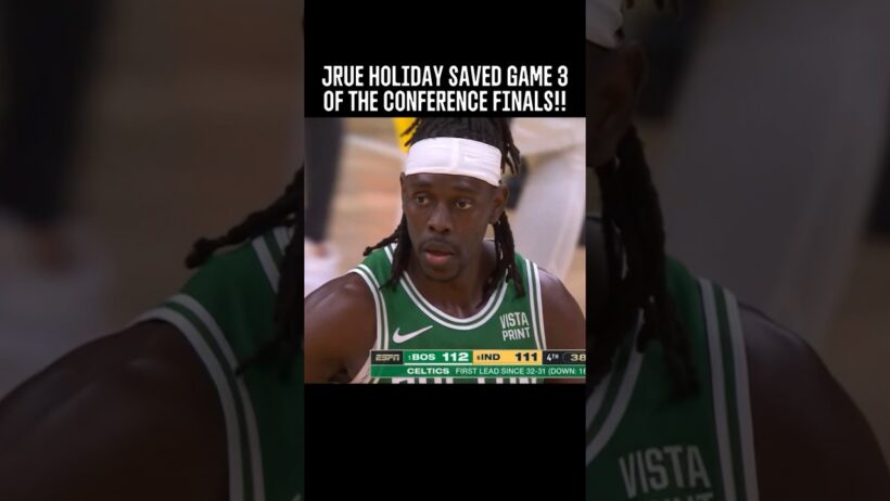 Jrue Holiday 4th quarter highlights, Game 3 ECF vs. Pacers (2024) #celtics #nbaplayoffs #nba #shorts