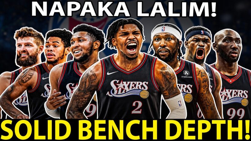 HINDI MAUBUSAN NG ARMAS! NAPAKA SOLID NG RESERBA NG PHILADELPHIA 76ERS | NBA FULL BREAKDOWN #nba