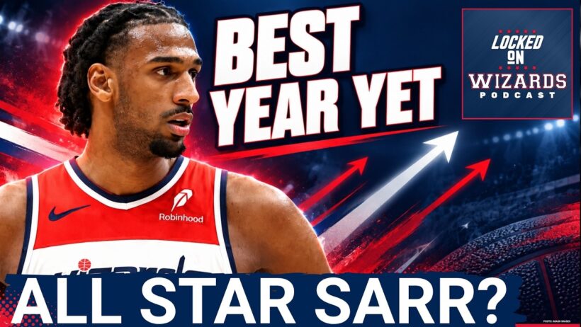 EXPLOSION: Wizards' Alex Sarr to THRIVE With Trae Young—Is an All-Star Leap Coming?