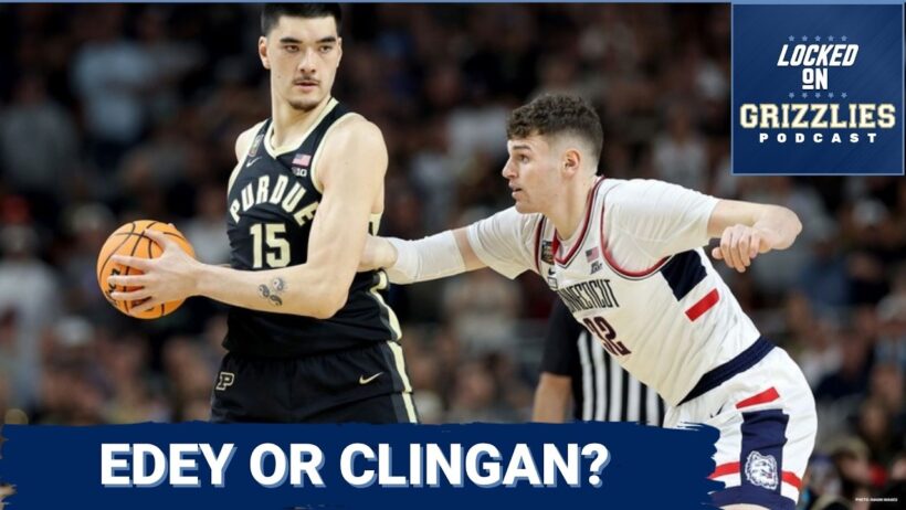 Did Memphis Grizzlies get the better center between Donovan Clingan and Zach Edey?