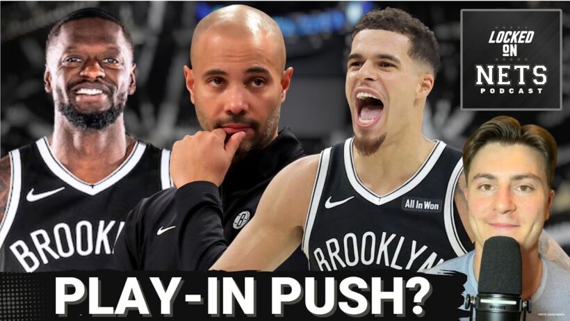 ANALYST: How Can Brooklyn Nets CRUSH Expectations And Make Play-In? What Must Each Player Offer?
