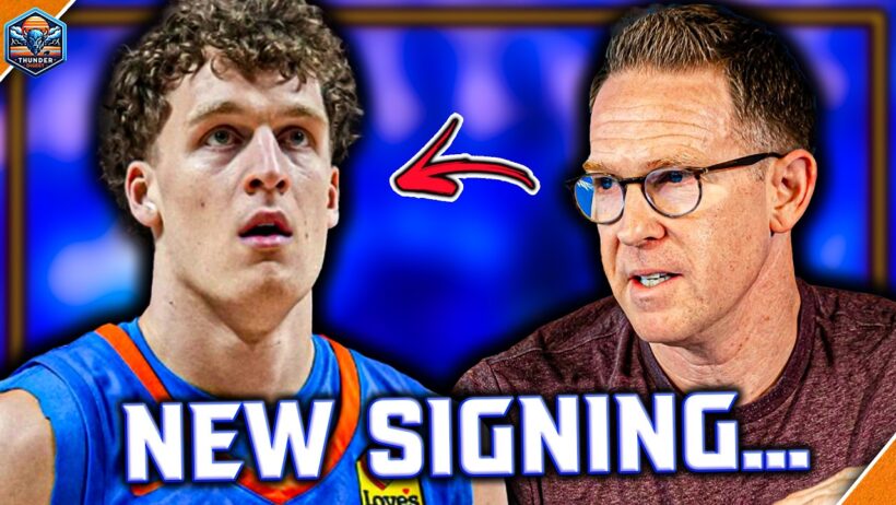 Thunder make sneaky good signing...New updates before Training Camp