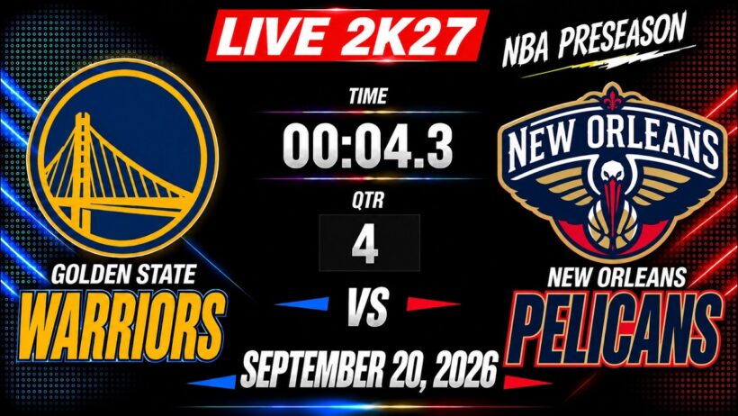 LIVE! Golden State Warriors vs New Orleans Pelicans 2K27 September 20, 2026 | Simulation Game 2K27