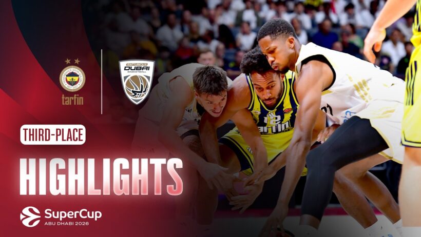 FENERBAHCE TAKES THIRD! | Fenerbahce Tarfin vs Dubai Basketball | Euroleague Basketball SuperCup
