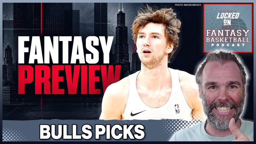 Chicago Bulls Fantasy Basketball Preview [26/27 NBA Season]
