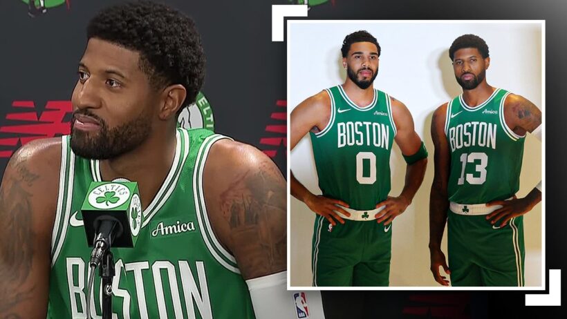 Paul George Speaks On Playing With Jayson Tatum, New Chapter & More at Celtics Media Day