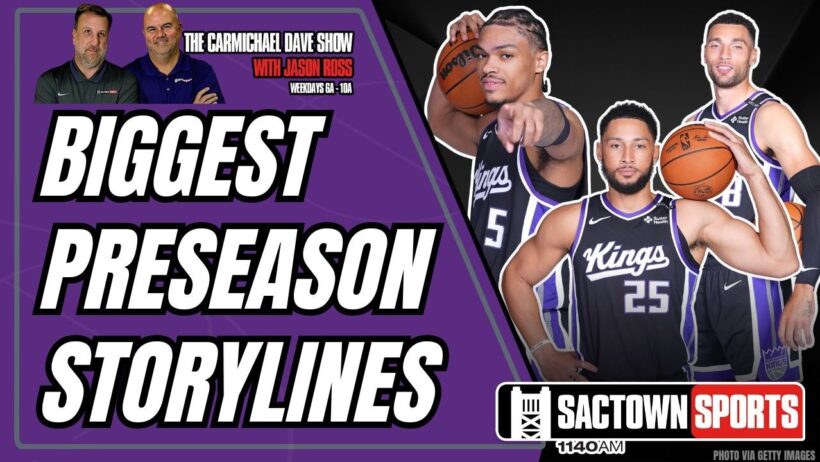 What are the BIGGEST Sacramento Kings preseason storylines?