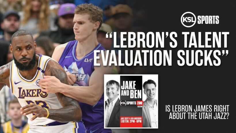 LeBron James Is Intrigued by the Jazz: Can Utah Live Up to the Hype? | Jake & Ben