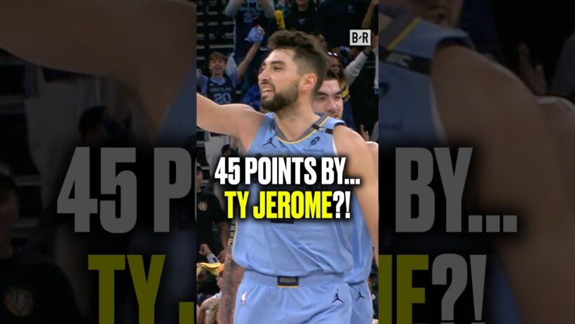Ty Jerome really dropped 45 😱