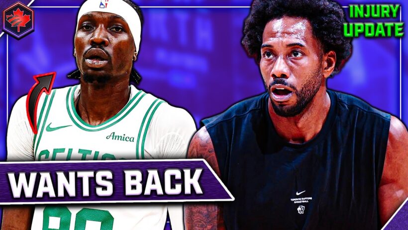 Wild Raptors Return Incoming? - Latest Kawhi Leonard Injury Updates